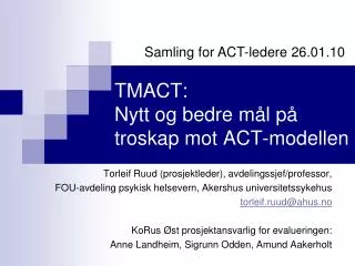 tmact nytt og bedre m l p troskap mot act modellen