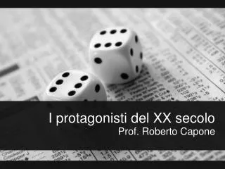i protagonisti del xx secolo