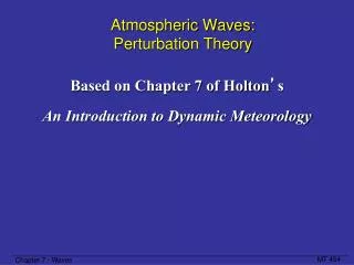 Atmospheric Waves: Perturbation Theory