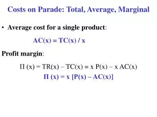 Costs on Parade: Total, Average, Marginal