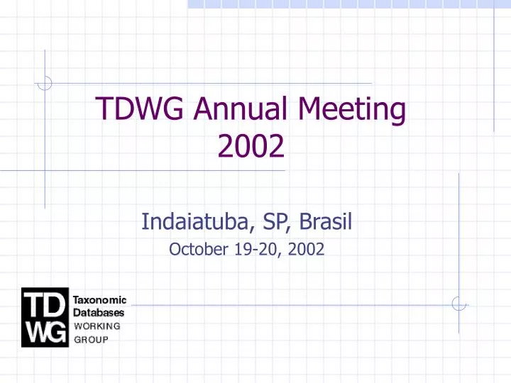 tdwg annual meeting 2002