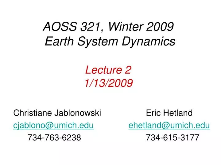 aoss 321 winter 2009 earth system dynamics lecture 2 1 13 2009