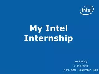 My Intel Internship
