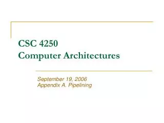 CSC 4250 Computer Architectures