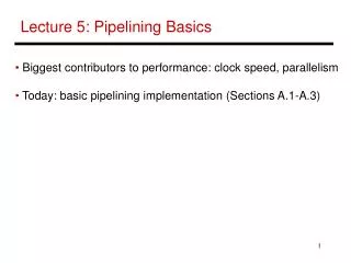 Lecture 5: Pipelining Basics