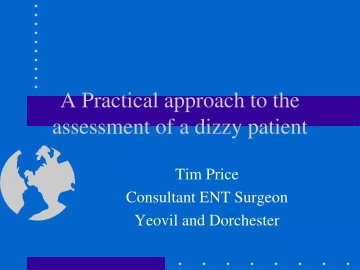 a practical approach to the assessment of a dizzy patient