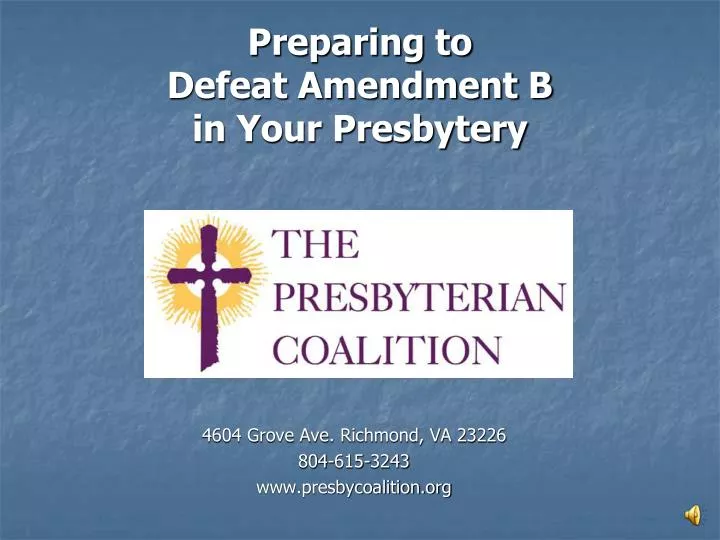 preparing to defeat amendment b in your presbytery