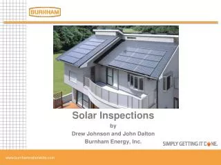 Solar Inspections by Drew Johnson and John Dalton Burnham Energy, Inc.