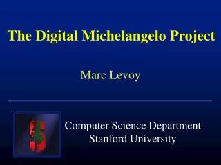 The Digital Michelangelo Project