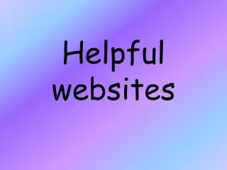 Helpful websites