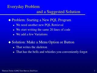 Everyday Problem 			and a Suggested Solution