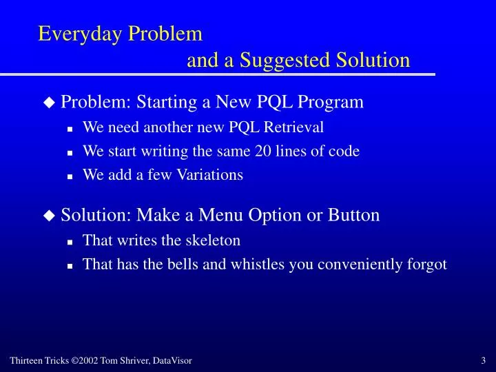 everyday problem and a suggested solution