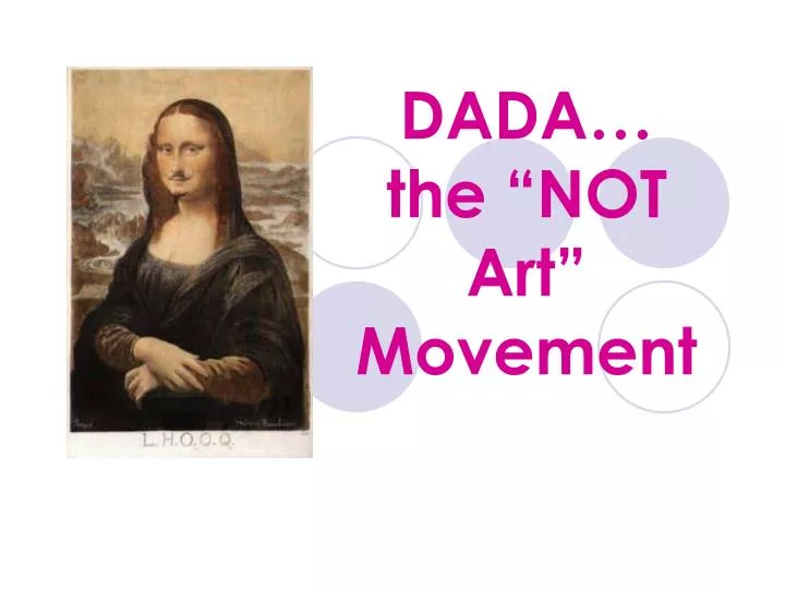dada the not art movement