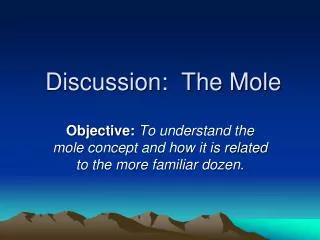 Discussion: The Mole