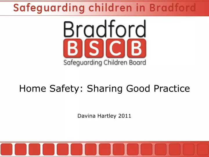 home safety sharing good practice