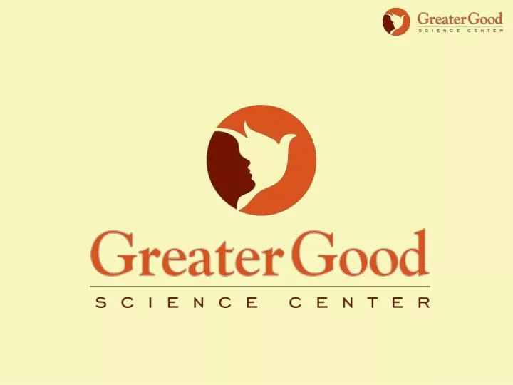 Greater Good: The Science of a Meaningful Life