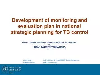 Development of monitoring and evaluation plan in national strategic planning for TB control