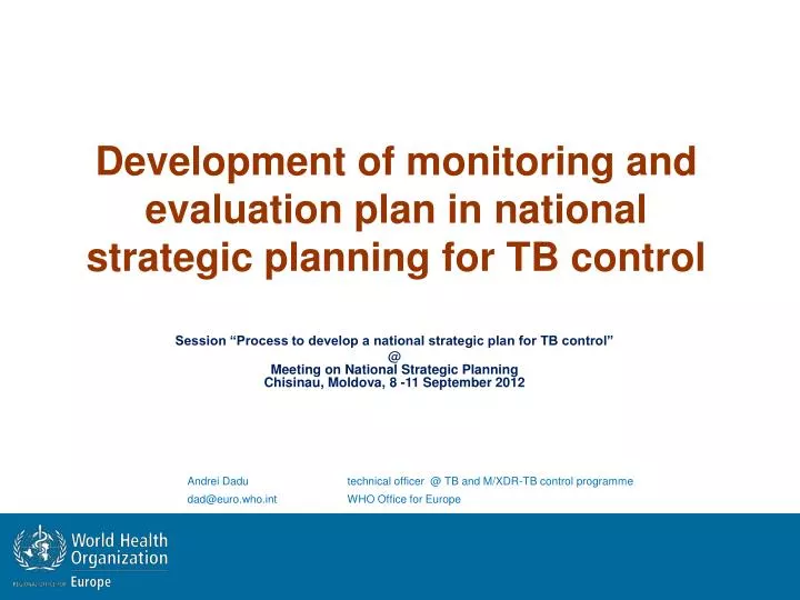 development of monitoring and evaluation plan in national strategic planning for tb control