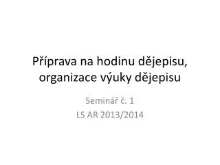 p prava na hodinu d jepisu organizace v uky d jepisu