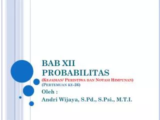 bab xii probabilitas kejadian peristiwa dan notasi himpunan pertemuan ke 26