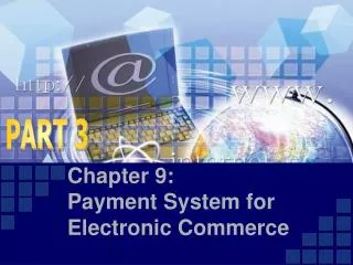 Chapter 9: Payment System for Electronic Commerce