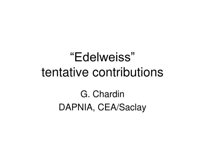 edelweiss tentative contributions