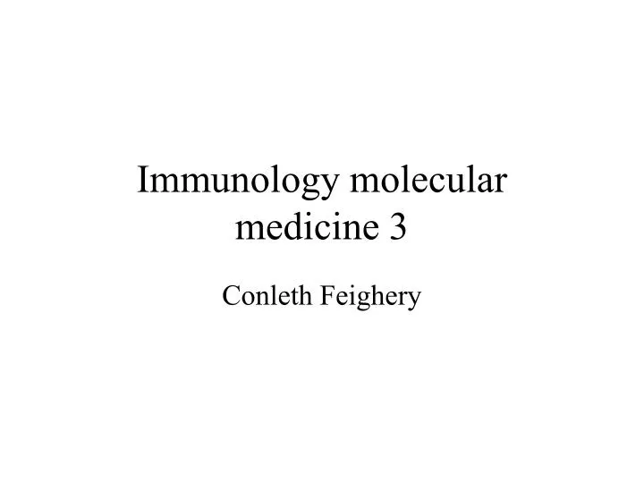 immunology molecular medicine 3