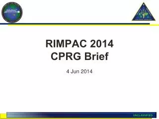 RIMPAC 2014 CPRG Brief