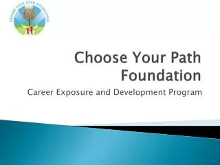 Choose Your Path Foundation