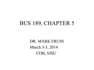 BUS 189, CHAPTER 5