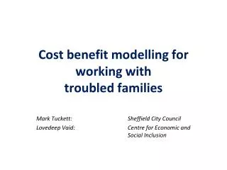 Cost benefit modelling for working with troubled families