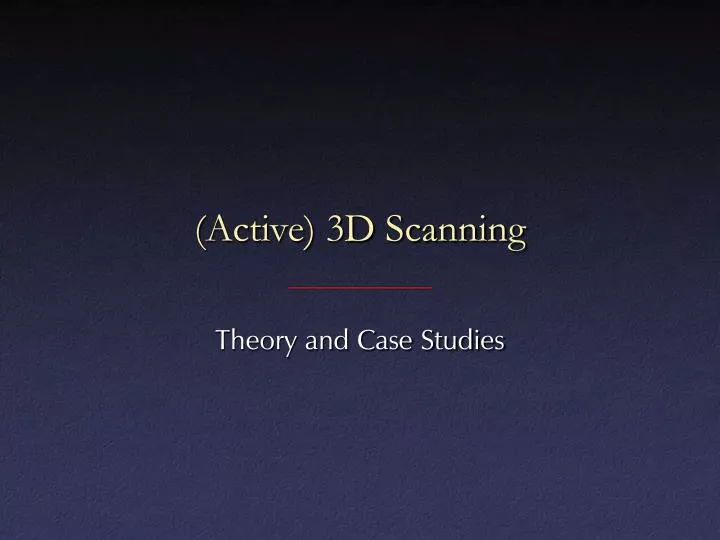active 3d scanning