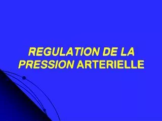 regulation de la pression arterielle