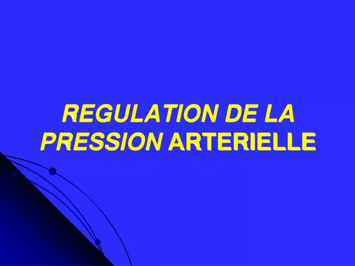 regulation de la pression arterielle