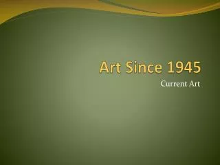Art Since 1945