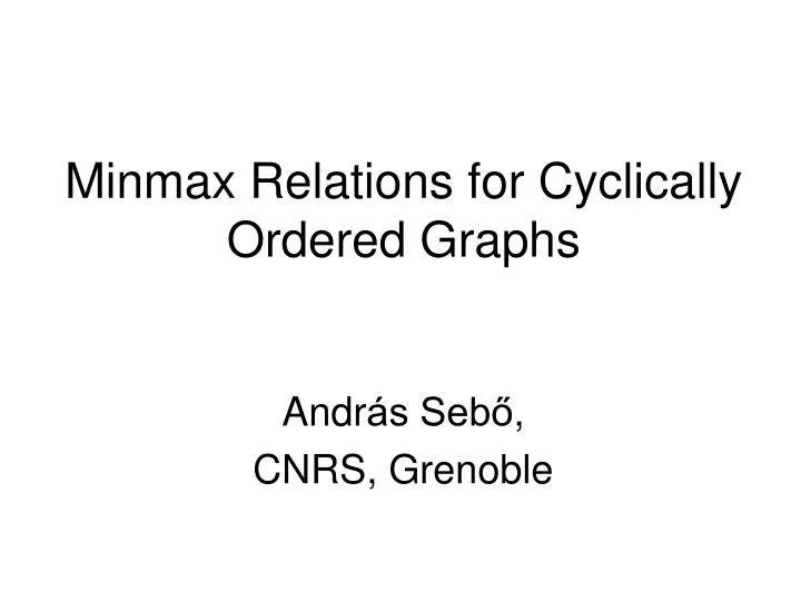 minmax relations for cyclically ordered graphs