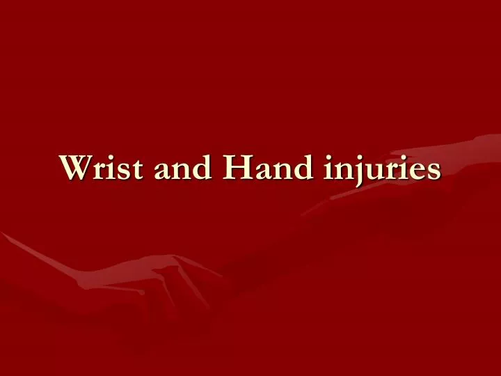 wrist and hand injuries