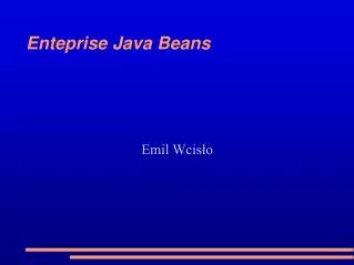 Enteprise Java Beans