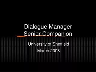 Dialogue Manager Senior Companion