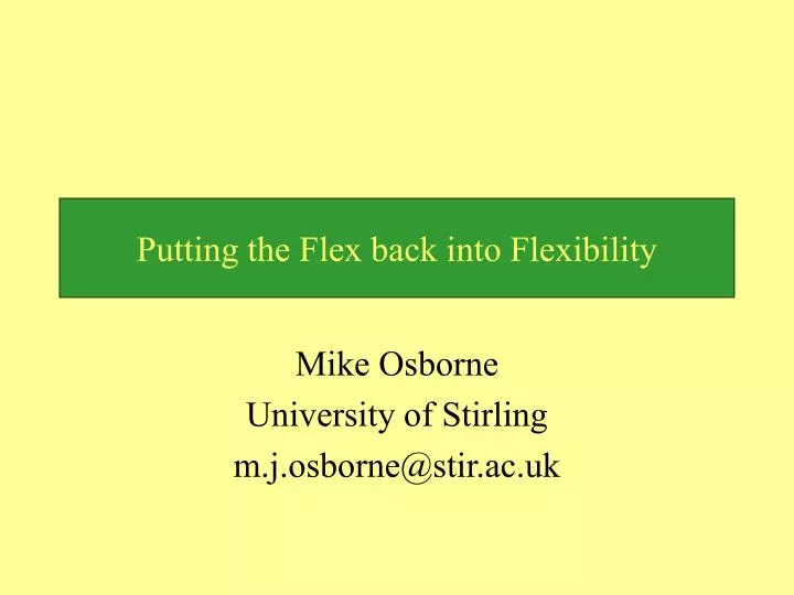 putting the flex back into flexibility