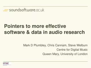 Pointers to more effective software &amp; data in audio research