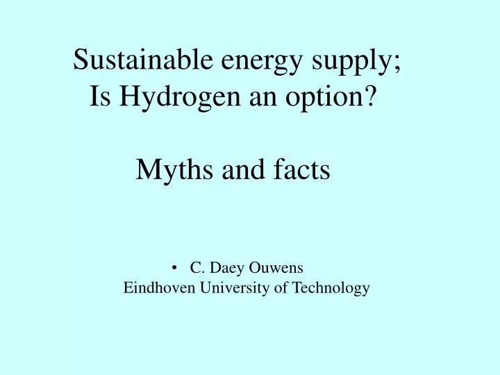 sustainable energy supply is hydrogen an option myths and facts