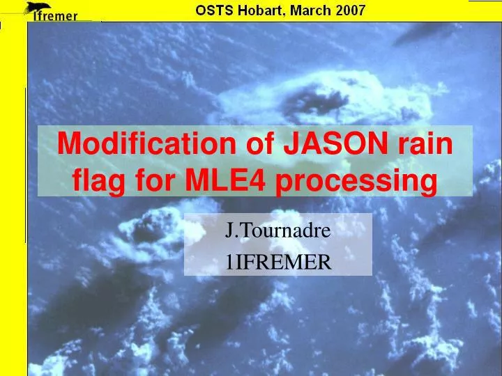 modification of jason rain flag for mle4 processing