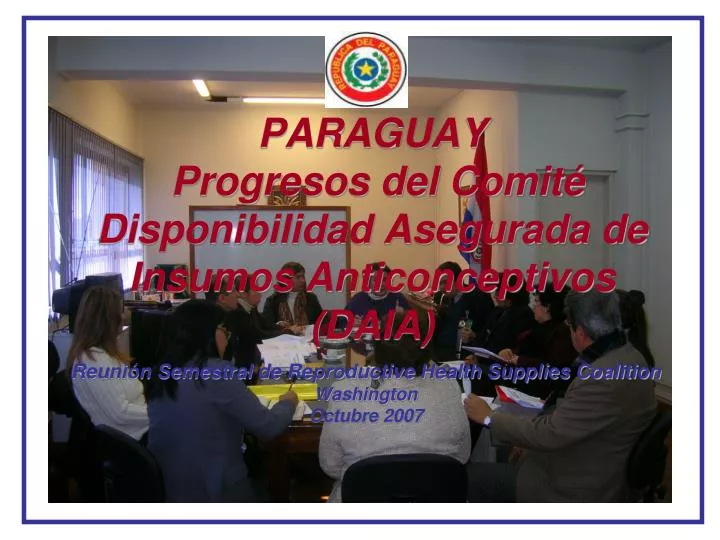 paraguay progresos del comit disponibilidad asegurada de insumos anticonceptivos daia