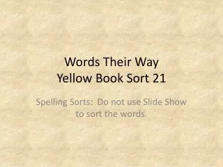 Words Their Way Yellow Book Sort 21