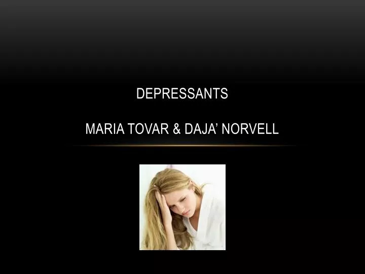 depressants maria tovar daja norvell