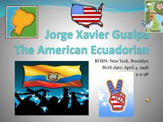 Jorge Xavier Gualpa The American Ecuadorian