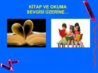 k tap ve okuma sevg s zer ne