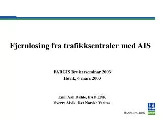 fjernlosing fra trafikksentraler med ais