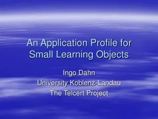 An Application Profile for Small Learning Objects